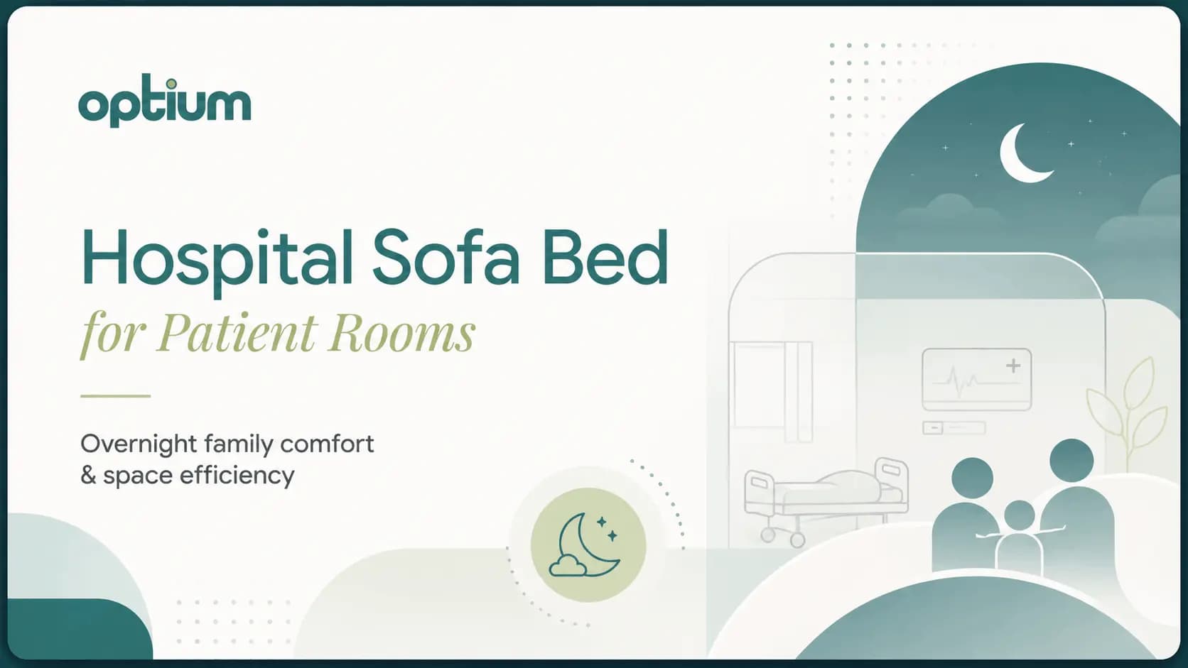 Hospital Sofa Bed for Patient Rooms: Why Overnight Family Comfort Is More Than a Nice-to-Have